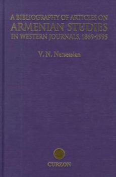 Hardcover A Bibliography of Articles on Armenian Studies in Western Journals, 1869-1995 Book