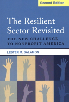 Paperback The Resilient Sector Revisited: The New Challenge to Nonprofit America, Second Edition Book