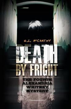 Death By Fright - Book #4 of the Alexandria Whitney Mystery