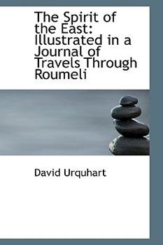 Paperback The Spirit of the East: Illustrated in a Journal of Travels Through Roumeli Book