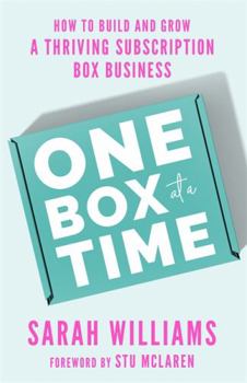 Hardcover One Box at a Time: How to Build and Grow a Thriving Subscription Box Business Book