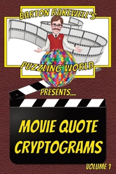 Paperback Barton Rakewell's Puzzling World Presents Movie Quote Cryptograms: Volume 1 [Large Print] Book