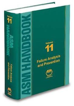 Hardcover ASM Handbook, Volume 11: Failure Analysis and Prevention Book