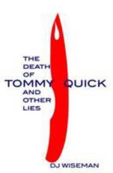 Paperback The Death Of Tommy Quick And Other Lies (Lydia Silverstream Stories) Book