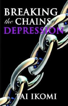 Paperback Breaking the Chains of Depression Book