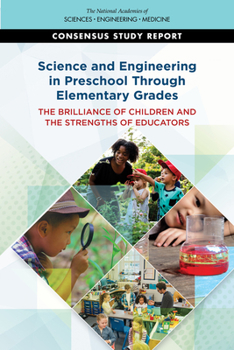 Paperback Science and Engineering in Preschool Through Elementary Grades: The Brilliance of Children and the Strengths of Educators Book