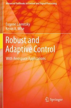Paperback Robust and Adaptive Control: With Aerospace Applications Book