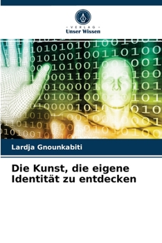 Paperback Die Kunst, die eigene Identität zu entdecken [German] Book