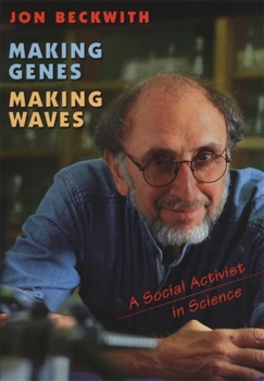 Hardcover Making Genes, Making Waves: A Social Activist in Science Book