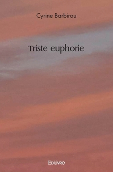 Paperback Triste euphorie [French] Book