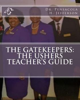 Paperback The Gatekeepers: The Ushers Teacher's Guide Book