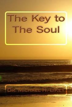 Paperback Dr. Michael's The Key to the Soul Book