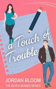 A Touch of Trouble (The Seven Senses)