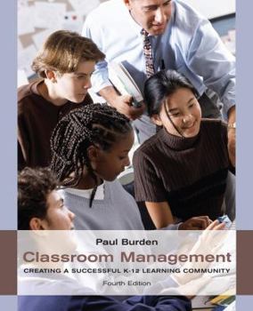 Paperback Classroom Management: Creating a Successful K-12 Learning Community Book