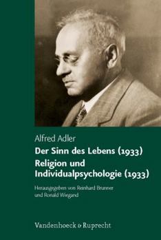 Hardcover Der Sinn Des Lebens (1933). Religion Und Individualpsychologie (1933) [German] Book