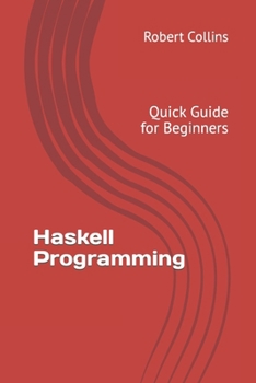 Paperback Haskell Programming: Quick Guide for Beginners Book