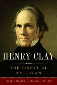 Hardcover Henry Clay: The Essential American Book