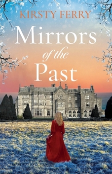 Paperback Mirrors of the Past: An utterly gripping and emotional historical timeslip romance Book