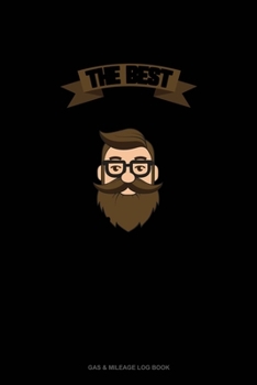 The Best Therapists Have Beards: Gas & Mileage Log Book