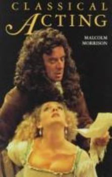 Paperback Classical Acting Book