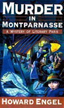 Hardcover Murder in Montparnasse: A Mystery of Literary Paris Book