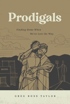 Paperback Prodigals: Finding Home When We've Lost the Way Book