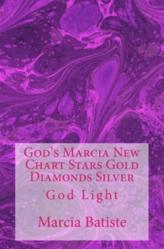 Paperback God's Marcia New Chart Stars Gold Diamonds Silver: God Light Book