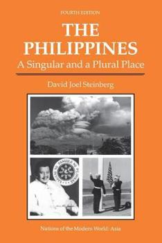 Paperback The Philippines: A Singular And A Plural Place, Fourth Edition Book