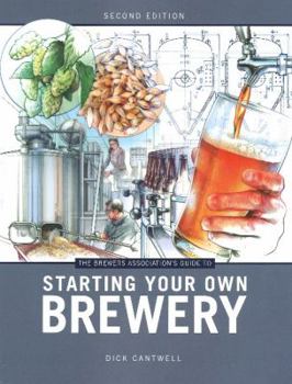 Paperback Brewers Association's Guide to Starting Your Own Brewery Book