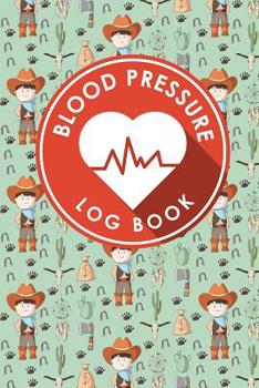 Paperback Blood Pressure Log Book: Blood Pressure Daily Chart, Blood Pressure Record Log, Blood Pressure Logging, Hypertension Books Book