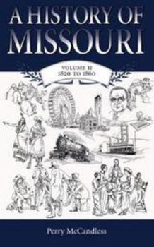 Hardcover A History of Missouri (V2): Volume II, 1820 to 1860 Book