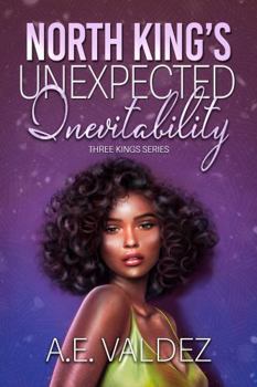 North King's Unexpected Inevitability (Three Kings Billionaire Series)