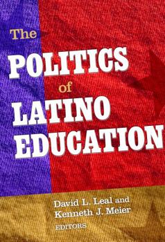 Paperback The Politics of Latino Education Book