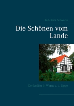 Paperback Die Schönen vom Lande: Denkmäler in Werne a. d. Lippe [German] Book