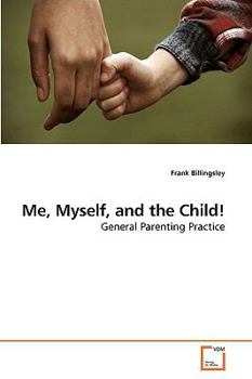Paperback Me, Myself, and the Child! Book