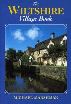 The Wiltshire Village Book (The Villages of Britain Series)