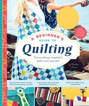 Hardcover A Beginner's Guide to Quilting Book