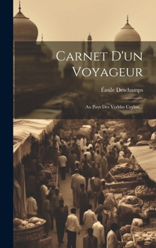 Hardcover Carnet D'un Voyageur: Au Pays Des Veddas Ceylan... [French] Book