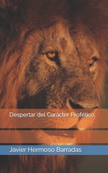 Paperback Despertar del Carácter Profético [Spanish] Book