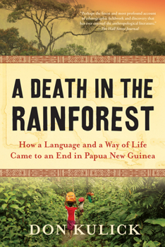 Paperback A Death in the Rainforest: How a Language and a Way of Life Came to an End in Papua New Guinea Book