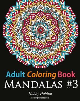 Paperback Adult Coloring Book: Mandalas #3: Coloring Book for Adults Featuring 50 Beautiful Mandala Designs [Large Print] Book