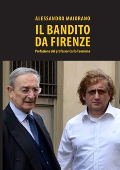 Paperback Il Bandito Da Firenze [Italian] Book