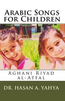 Paperback Arabic Songs for Children: Aghani Riyad Al-Atfal [Arabic] Book