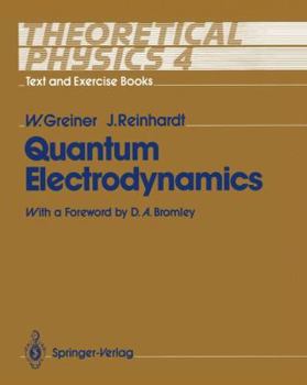 Paperback Theoretical Physics - Text and Exercise Books: Volume 4: Quantum Electrodynamics Book