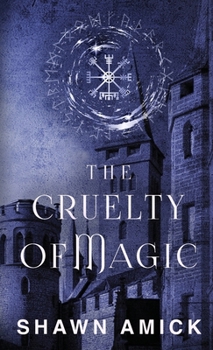 Hardcover The Cruelty of Magic Book