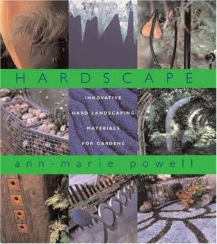 Hardcover Hardscape: Innovative Hard Landscaping Materials for Gardens Book