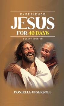 Paperback Experience Jesus For 40 Days Book