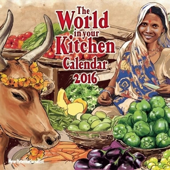 Calendar The World in Your Kitchen Calendar 2016 Book
