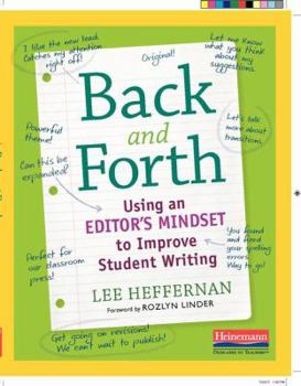 Paperback Back and Forth: Using an Editor's Mindset to Improve Student Writing Book