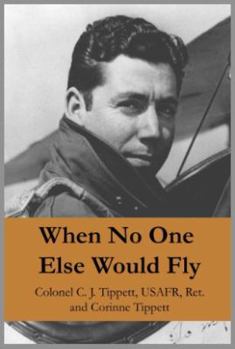 Paperback When No One Else Would Fly Book